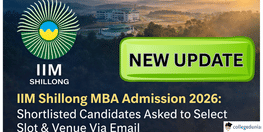 IIM Shillong MBA Interviews For 2026 to be Held From February to April
